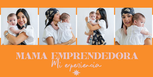 Mi Experiencia Emprendiendo como Mamá